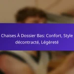 Chaises À Dossier Bas: Confort, Style décontracté, Légèreté