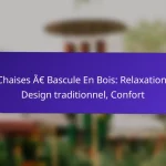 Chaises À Bascule En Bois: Relaxation, Design traditionnel, Confort